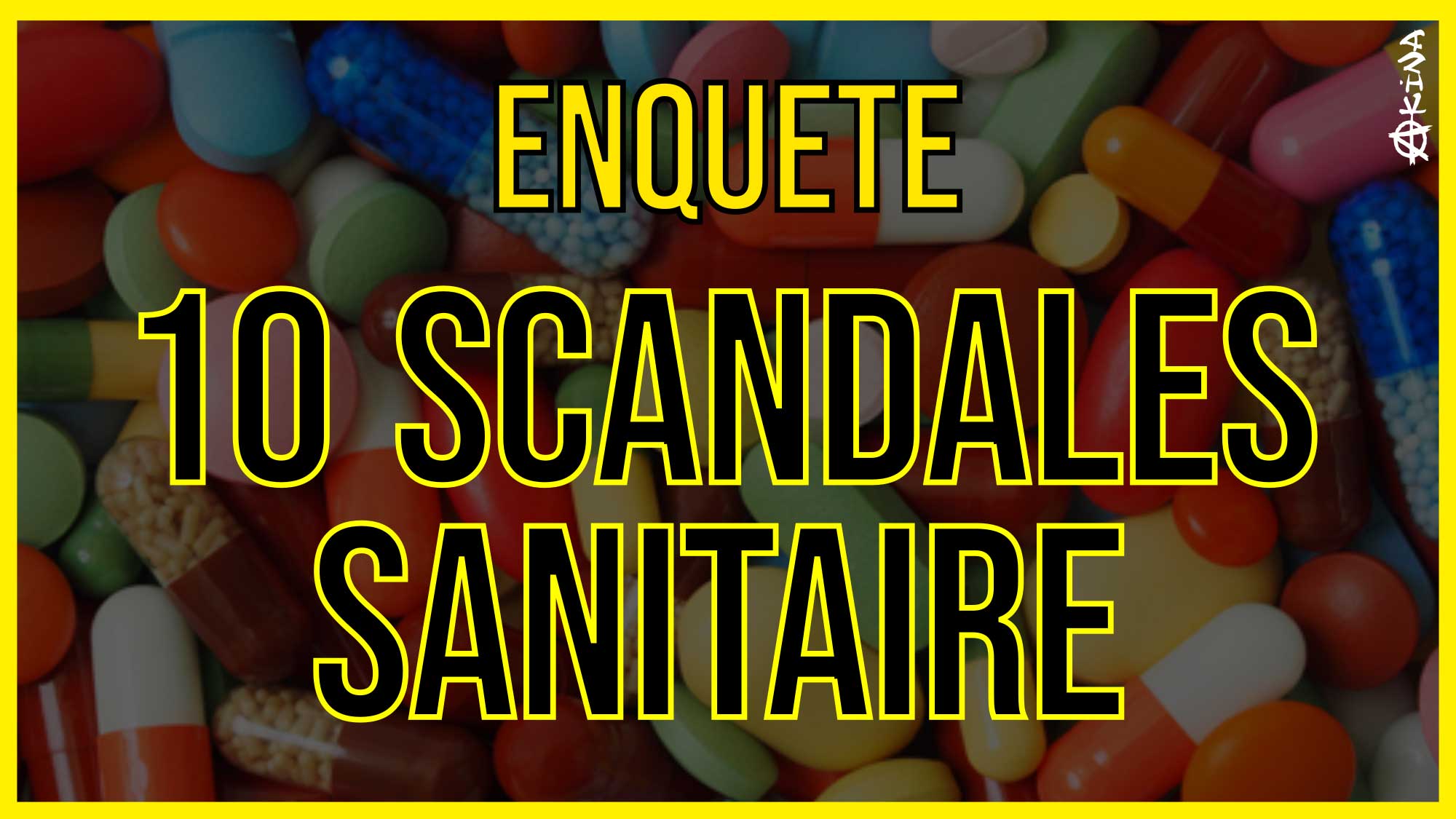 10 Scandales Sanitaires
