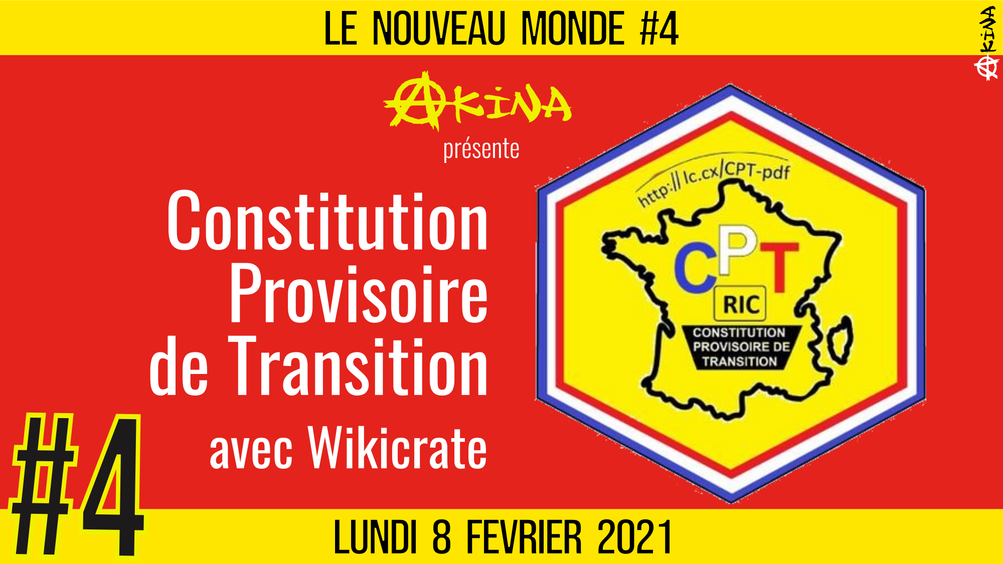 🌅 NOUVEAU MONDE #4 🔑 Constitution Provisoire de Transition 🗣 avec Wikicrate 📆 08-02-2021
