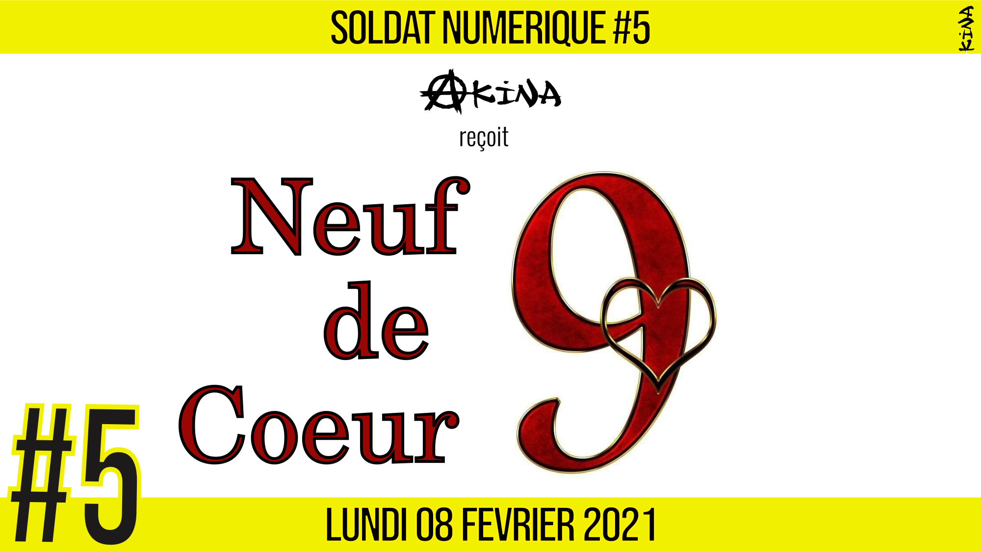 🥊 SOLDAT NUMÉRIQUE #5 🎙 Neuf de Coeur 📆 08-02-2021