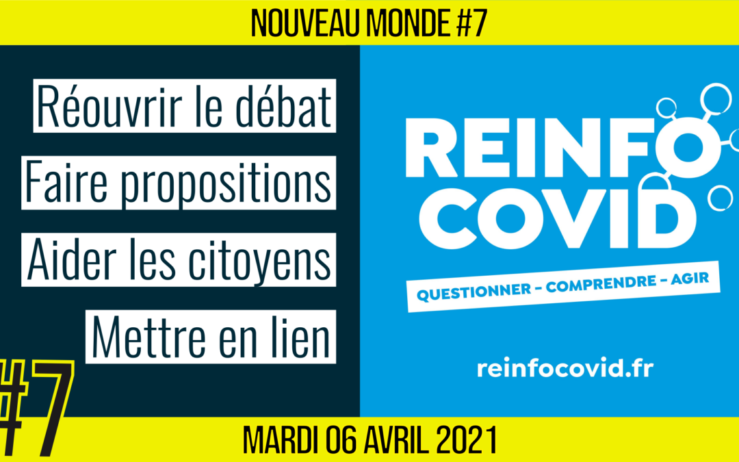 🌅 NOUVEAU MONDE #7 🔑 Association Reinfo Covid 🗣 François & Renaud 📆 06-04-2021