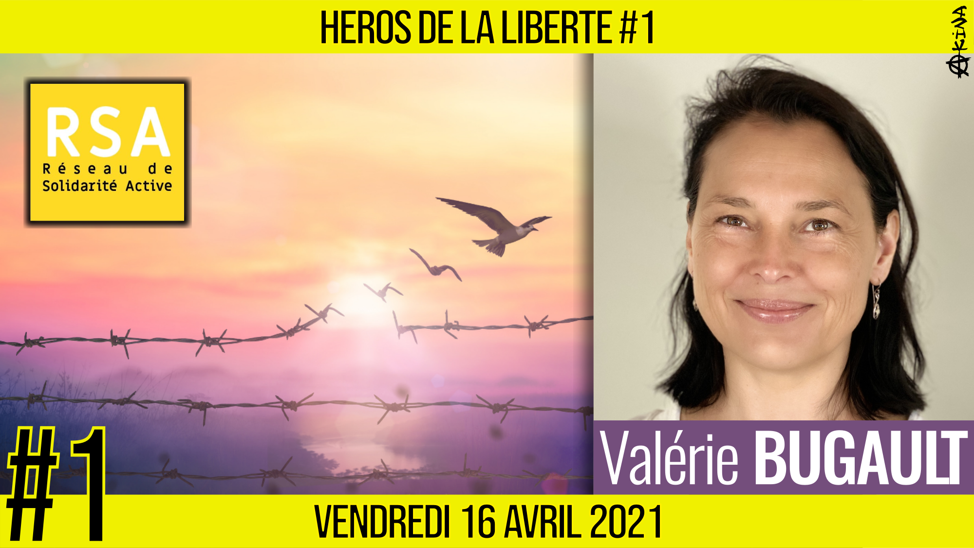 ✊ HÉROS DE LA LIBERTÉ #1 🗣 Valérie BUGAULT 🟨 En partenariat avec RSA 📆 16-04-2021