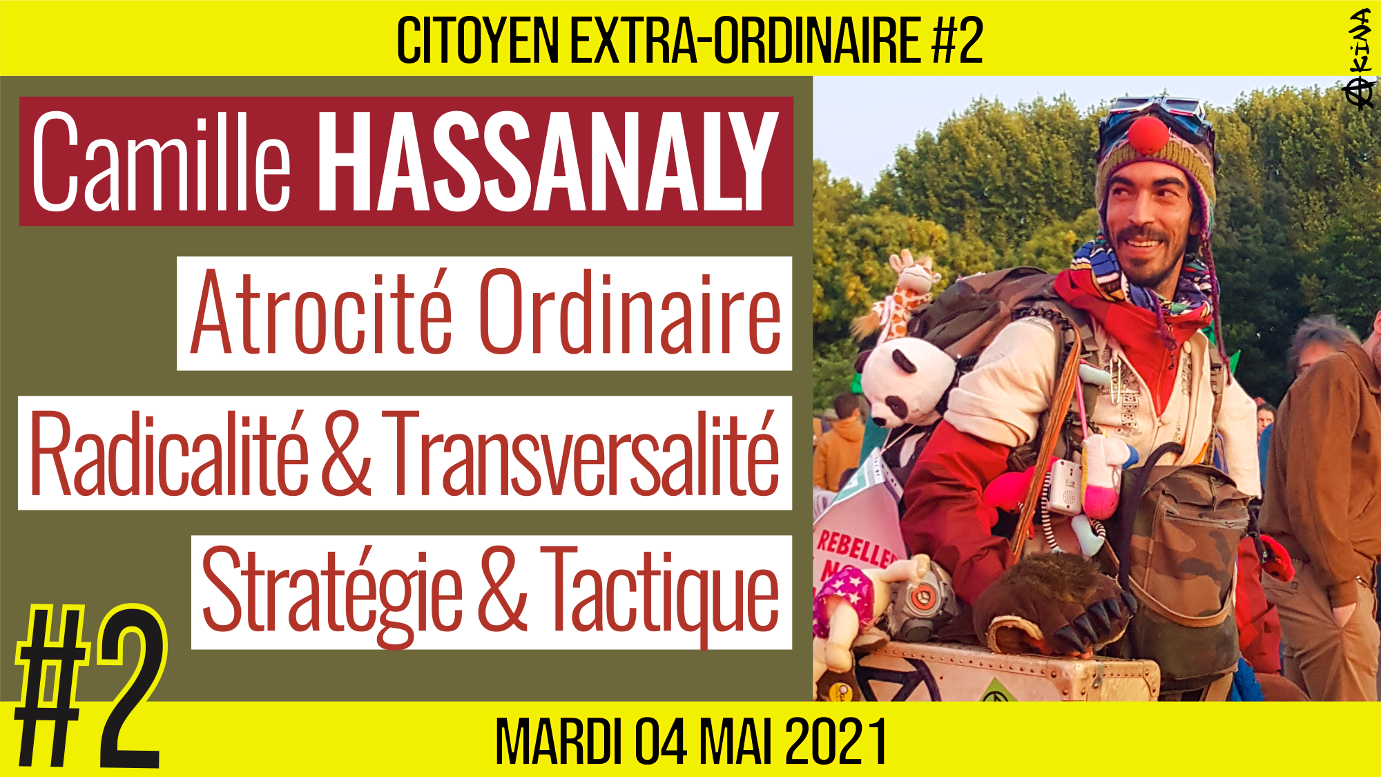🌞 CITOYEN EXTRA-ORDINAIRE #2 🗣 Camille HASSANALY 🎯 Démos Cratos : Histoire de l’émancipation des peuples 📆 04-05-2021