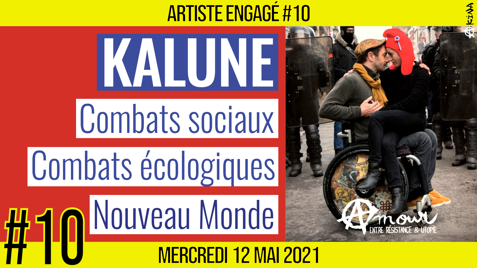 🎨 ARTISTE ENGAGE #10 🎥 KALUNE 🎭 Combats Sociaux & Écologiques 📆 12-05-2021