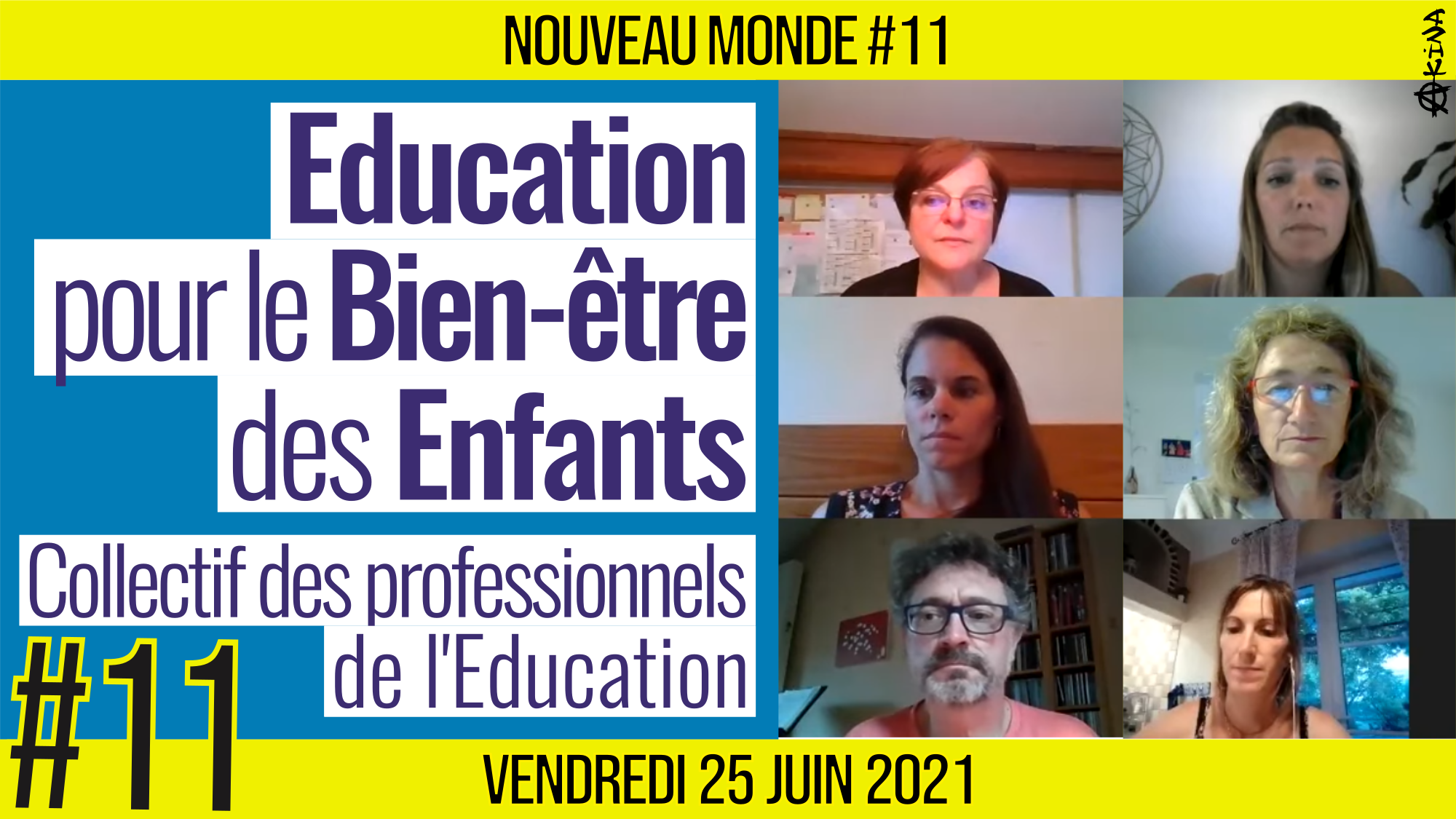 🌅 NOUVEAU MONDE #11 🔑 Manifeste : Éducation pour le bien des enfants : Collectif des professionnels de l’éducation 📆 25-06-2021