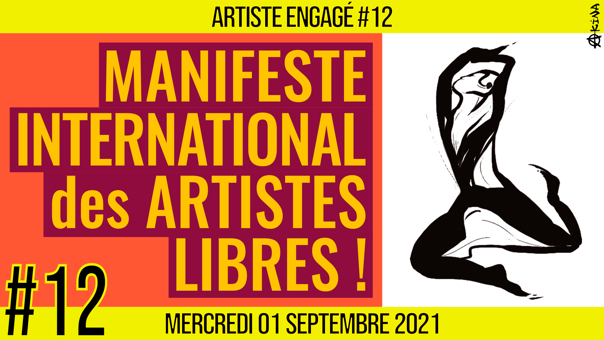 🎨 ARTISTE ENGAGE #12 🎭 Manifeste International des Artistes Libres 📆 01-09-2021