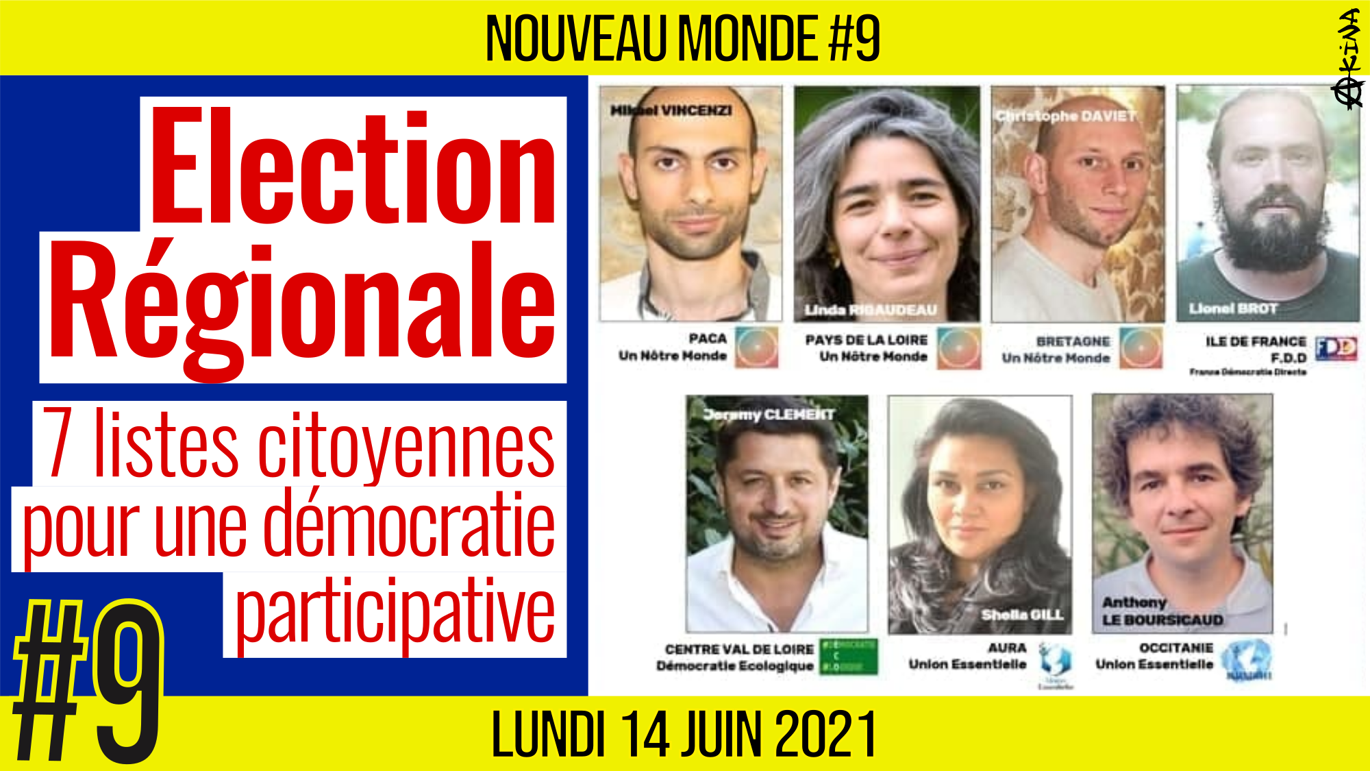 🌅 NOUVEAU MONDE #9 🔑 Élection régionale : Le printemps des listes citoyennes 📆 14-06-2021