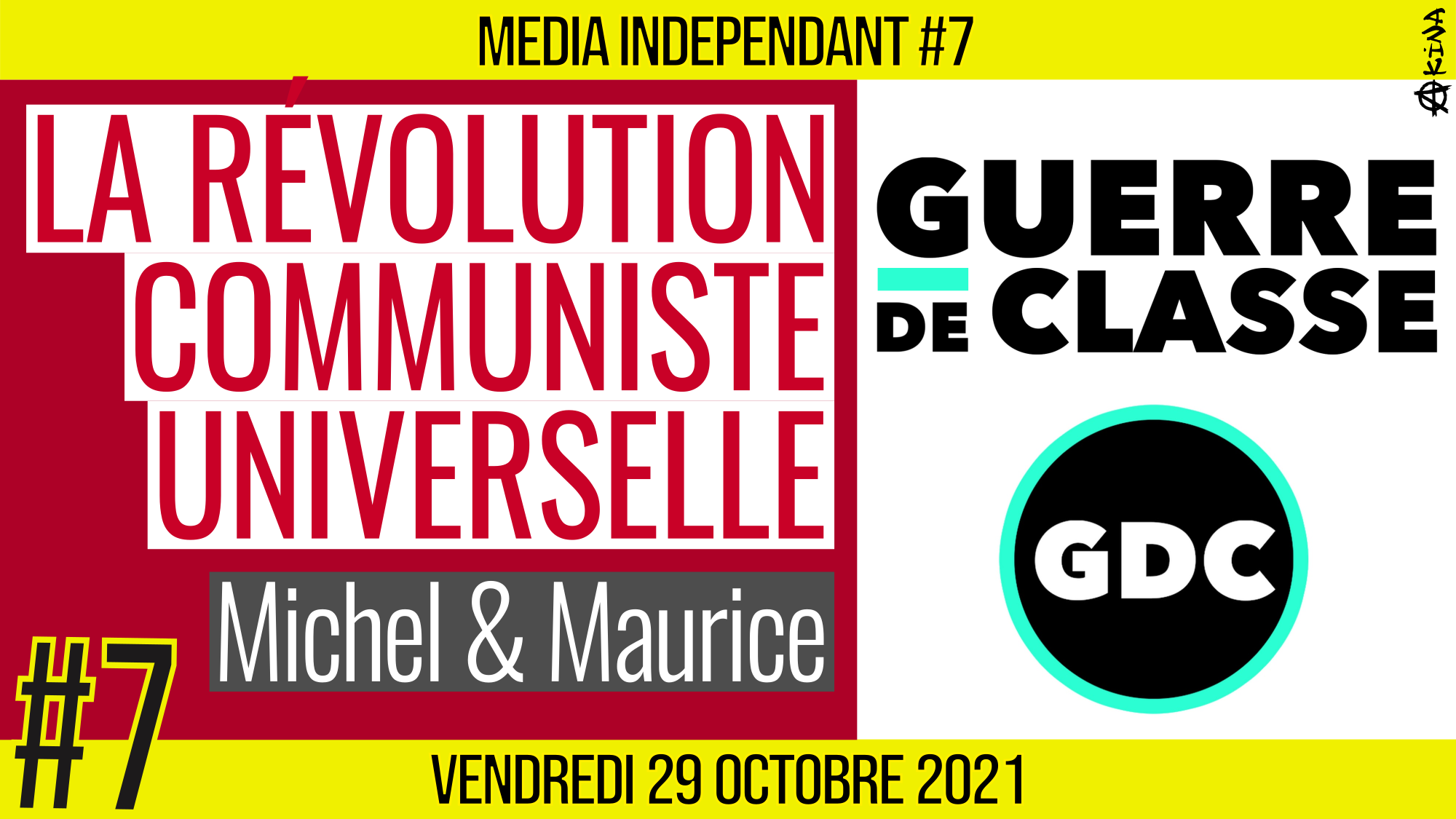 🥊 MEDIA INDÉPENDANT #7 🎥 Guerre de Classe 🗣 Maurice & Michel 📆 29-10-2021