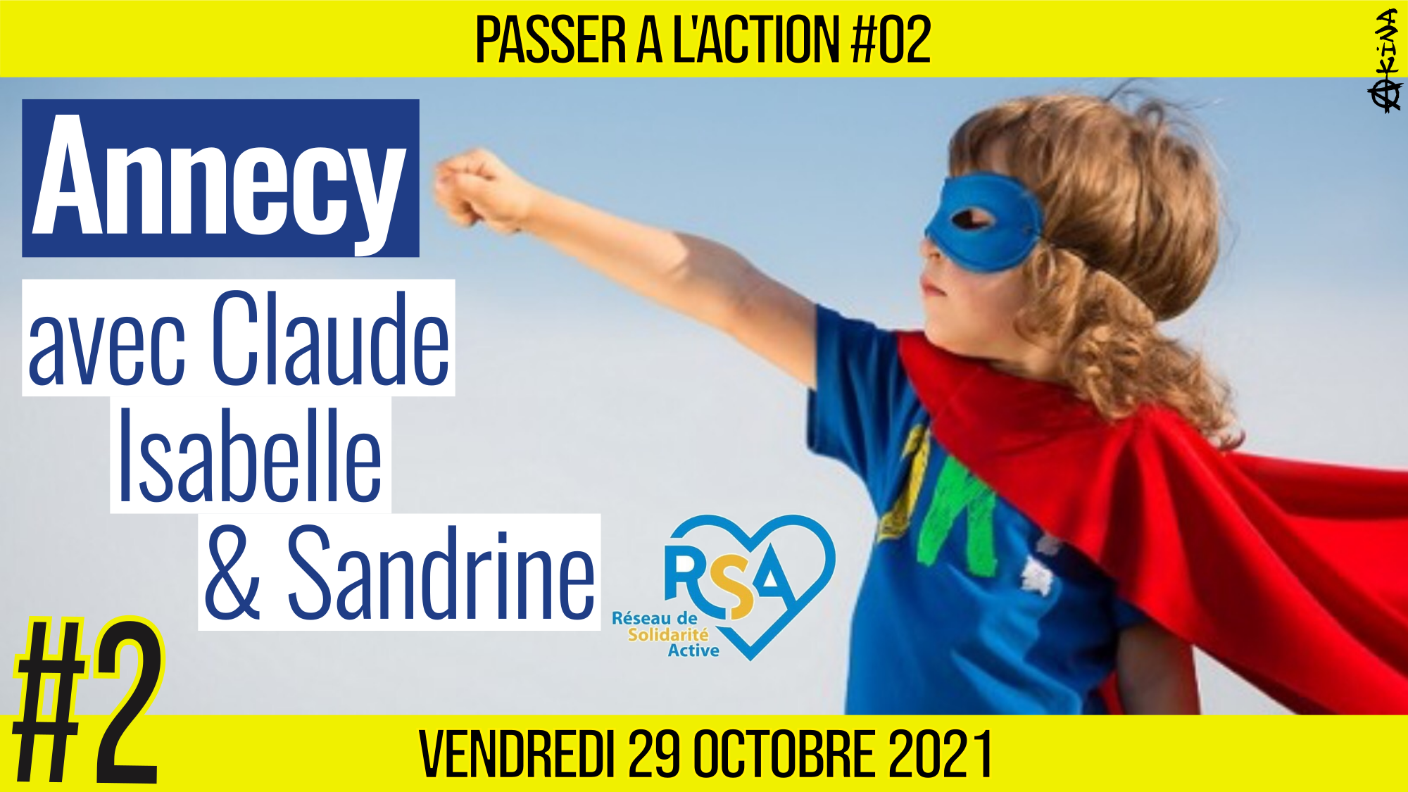 🎬 PASSER A L’ACTION #02 👥 Ils agissent sur le Terrain : Annecy 👥 Isabelle – Sandrine – Claude 🟨 Avec RSA 📆 29-10-2021