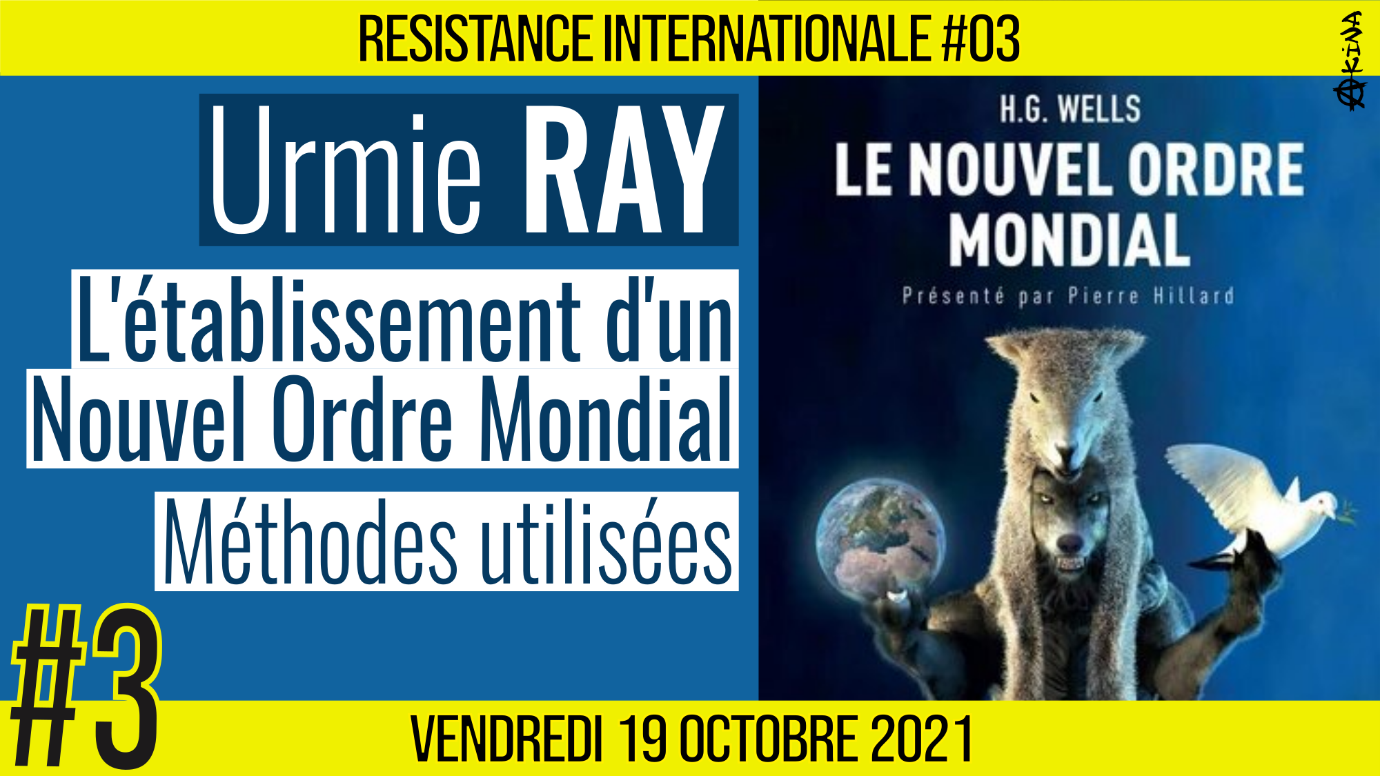 ✊ RÉSISTANCE INTERNATIONALE #03 🗣 Dr. Urmie RAY 🎯 L’établissement d’un Nouvel Ordre Mondiale 📆 19-11-2021