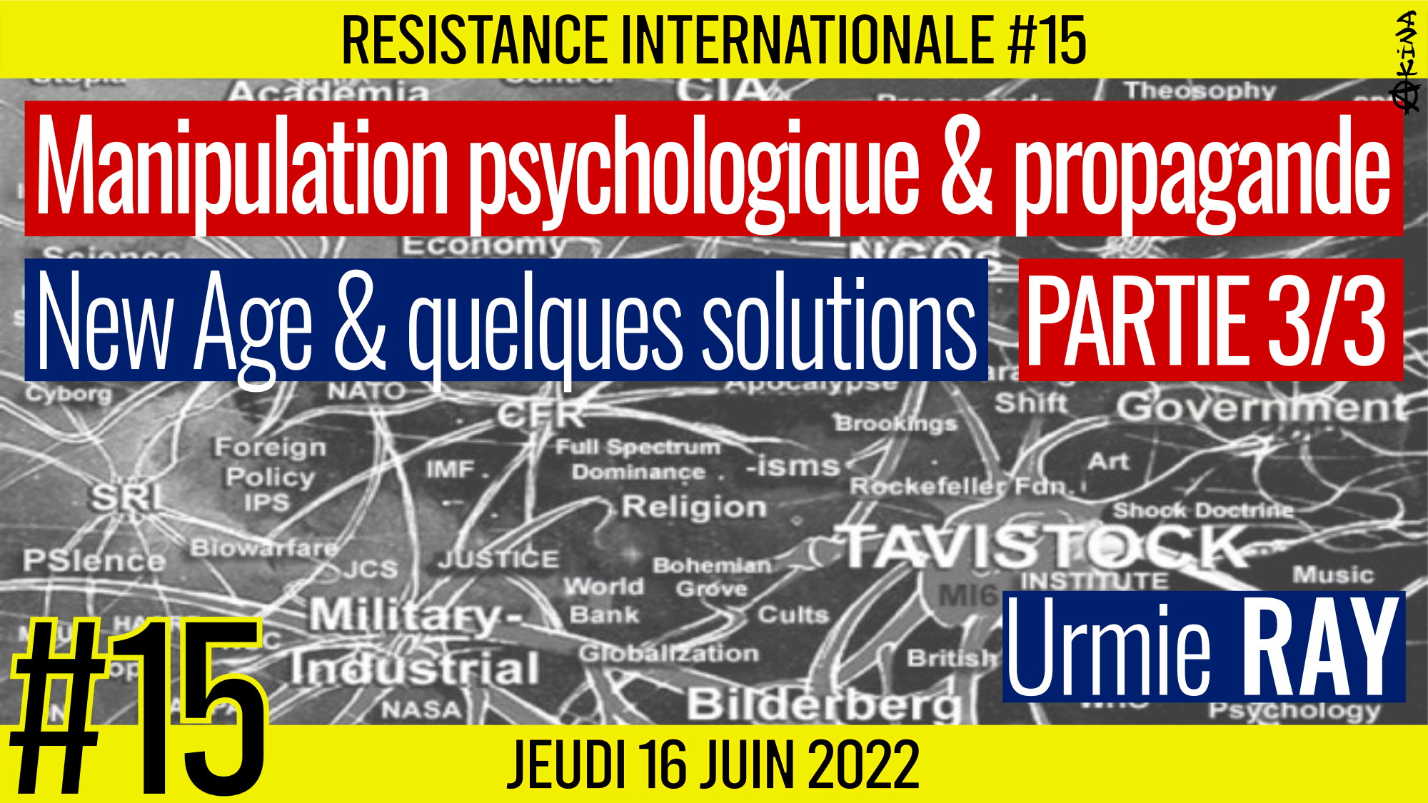 ✊ RÉSISTANCE INTERNATIONALE #15 🗣 Urmie RAY 🎯 Le New Age & quelques solutions 📆 16-06-2022