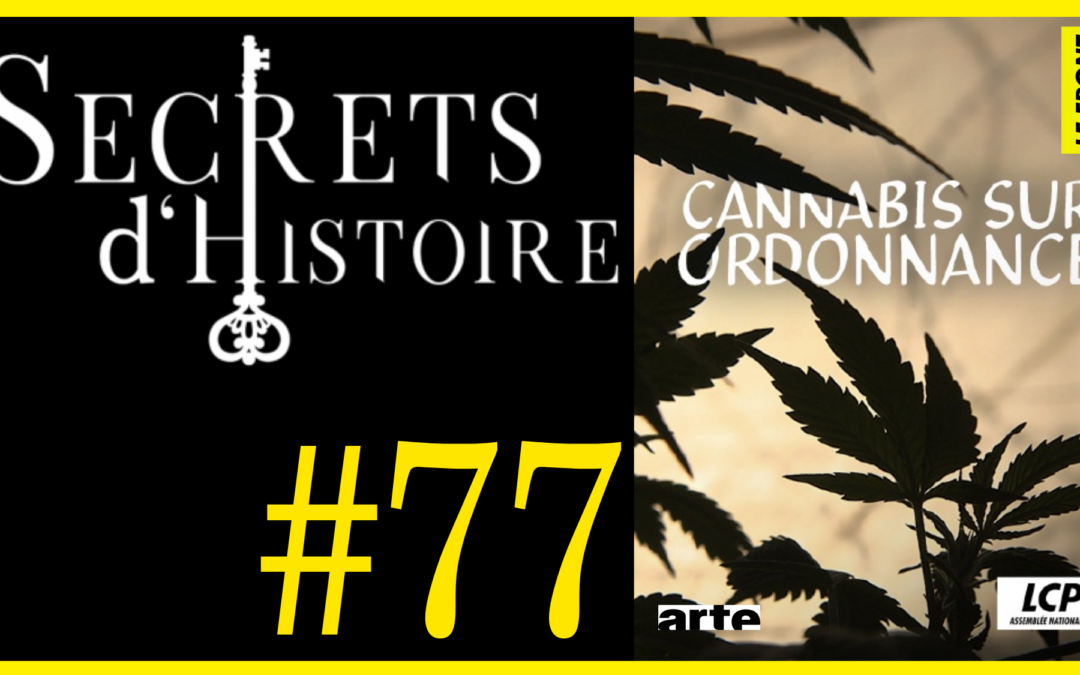 🗝 DOCU INCONTOURNABLE #77 🎥 Cannabis sur ordonnance 📆 2017 ⏱ 52min