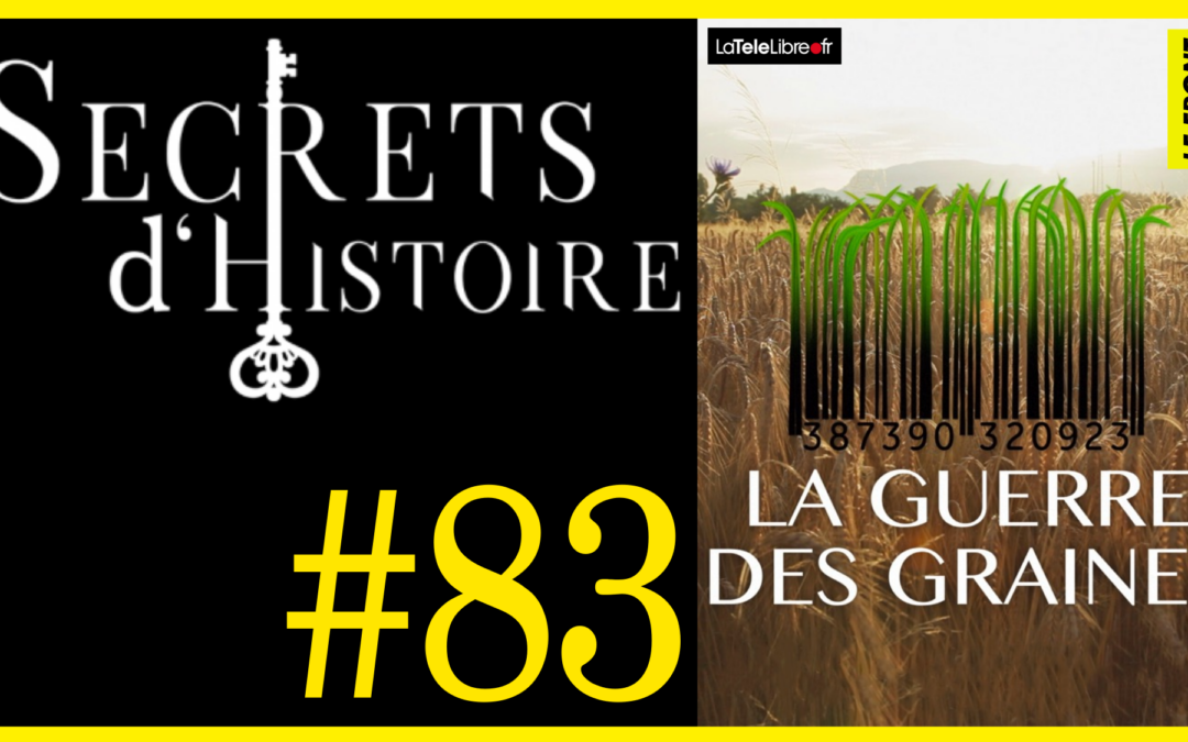 🗝 DOCU INCONTOURNABLE #83 🎥 La Guerre des Graines 📆 2014 ⏱ 52min