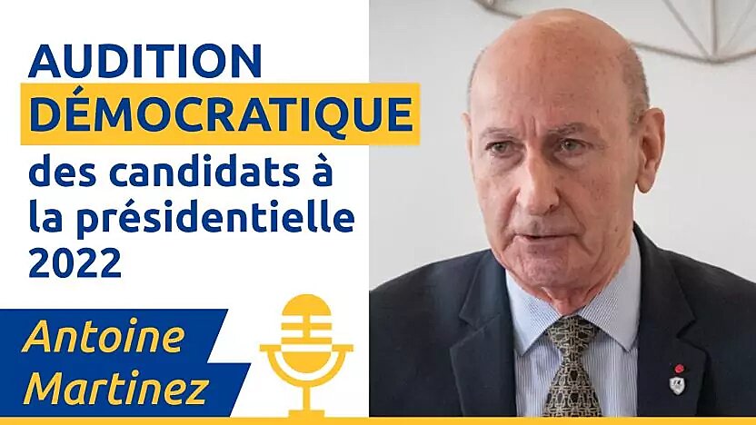 Antoine Martinez – Audition Démocratique à la Présidentielle 2022