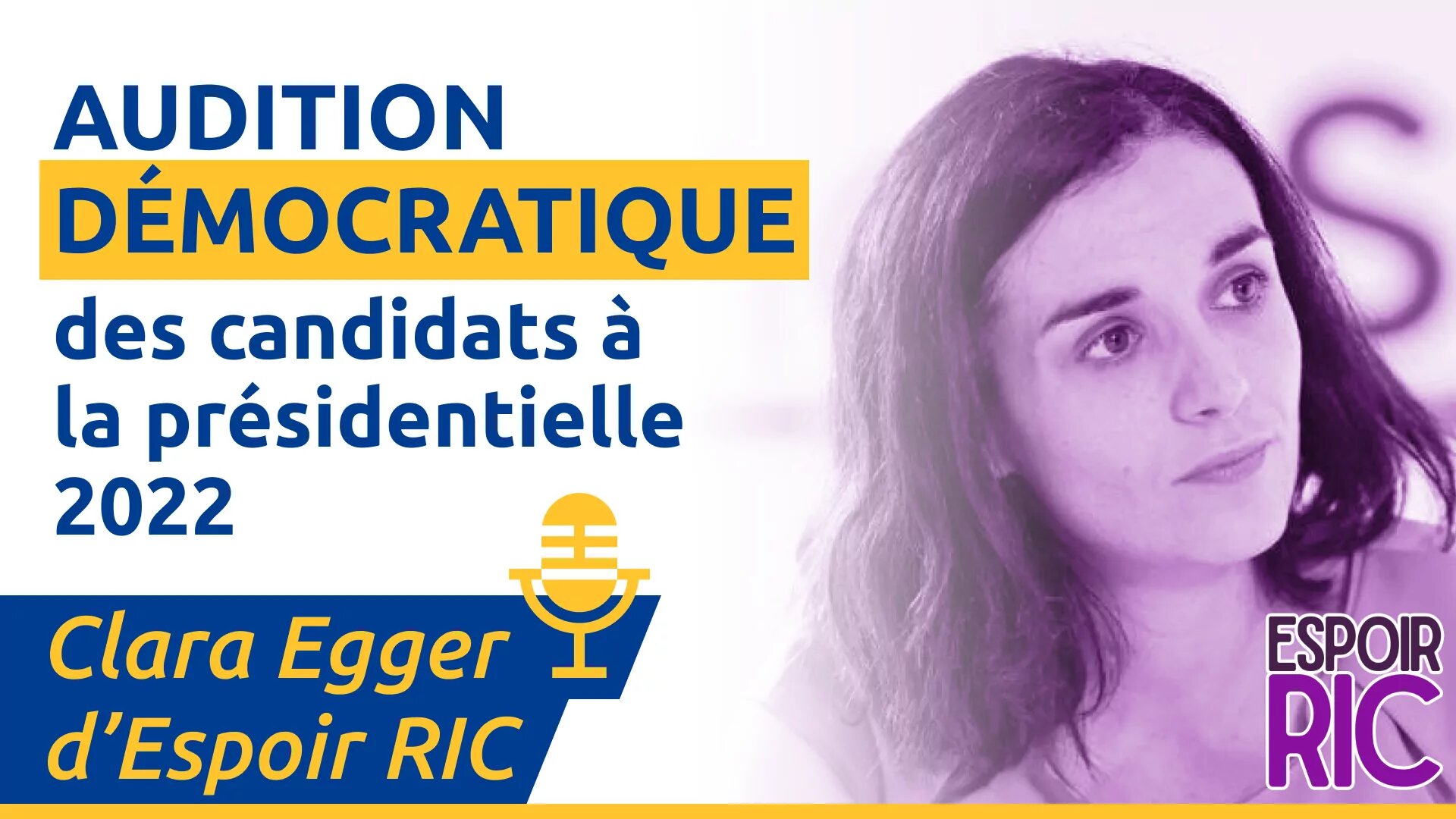 Clara Egger d’Espoir RIC – Audition démocratique des candidats à la présidentielle 2022