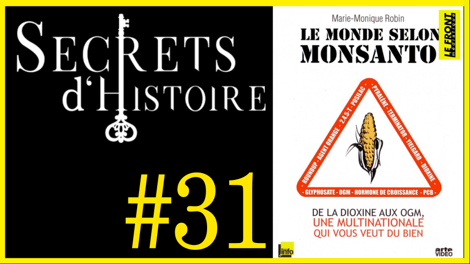 🗝 DOCU INCONTOURNABLE #31 🎥 Le Monde selon Monsanto 📆 2008 ⏱ 1h49min