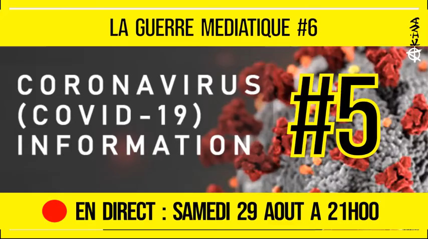 🔴 GUERRE MÉDIATIQUE #6 🎙L’info du Front Médiatique 📆 29-08-2020 🗣 AKINA