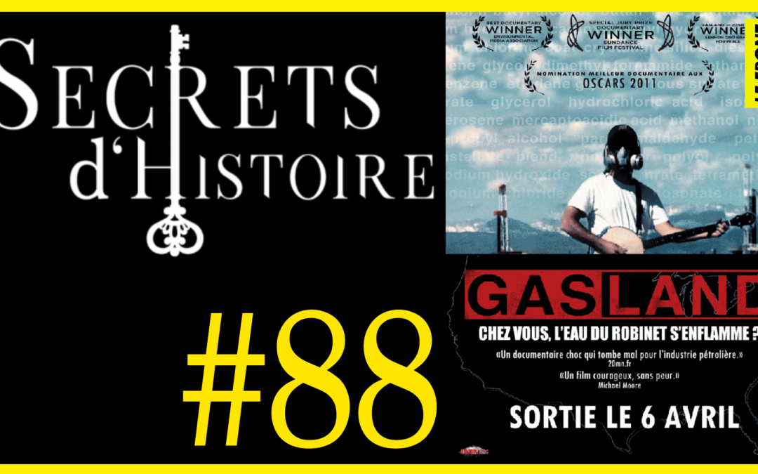 🗝 DOCU INCONTOURNABLE #88 🎥 Gasland 📆 2010 ⏱ 1h44min