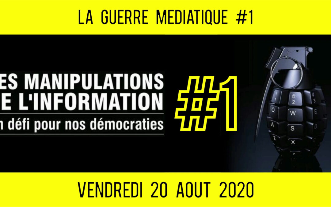 🔴 GUERRE MÉDIATIQUE #1 📒 ACTUALITÉS  📅 20-08-2020 🗣 Akina