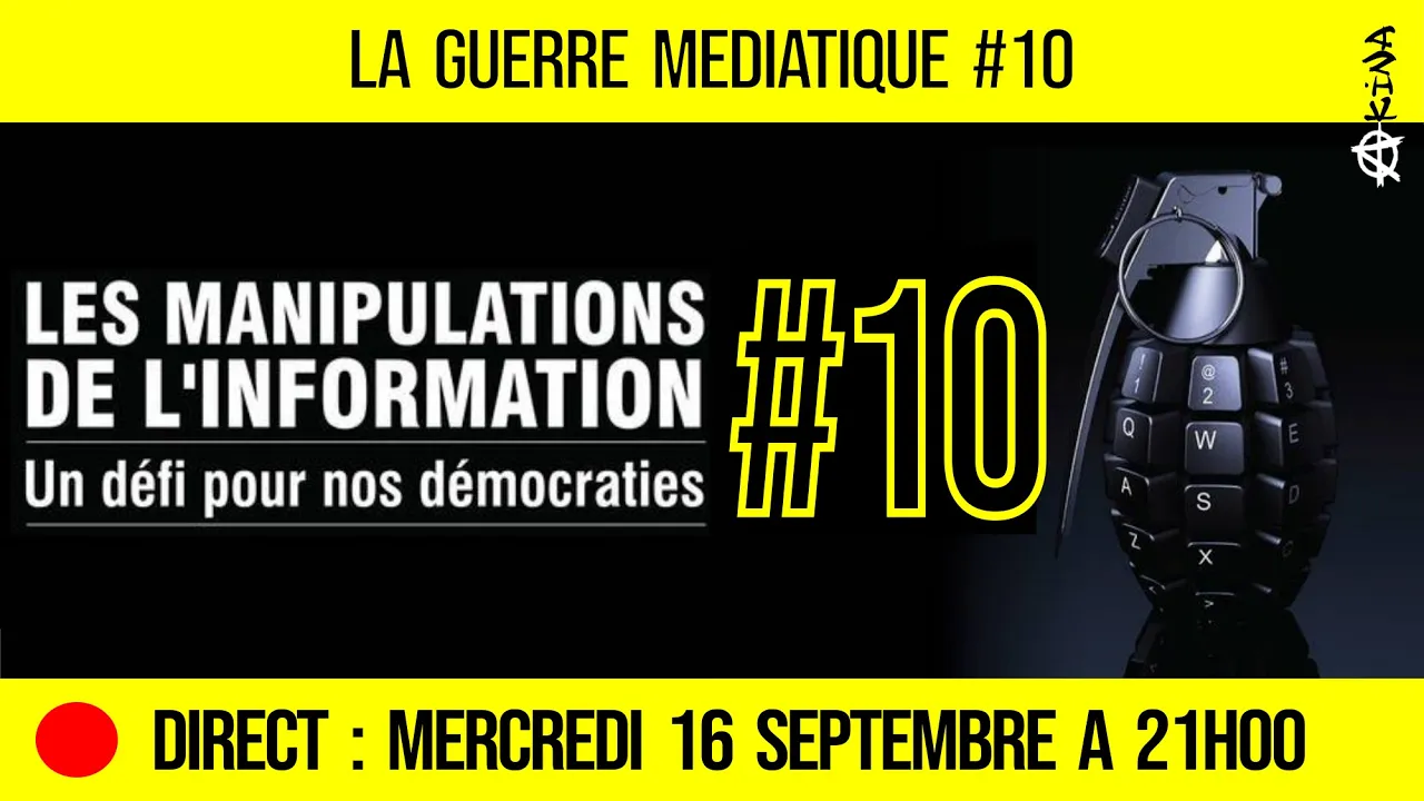 🔴 GUERRE MÉDIATIQUE #10 🎙L’info du Front Médiatique 📆 16-09-2020 🗣 AKINA