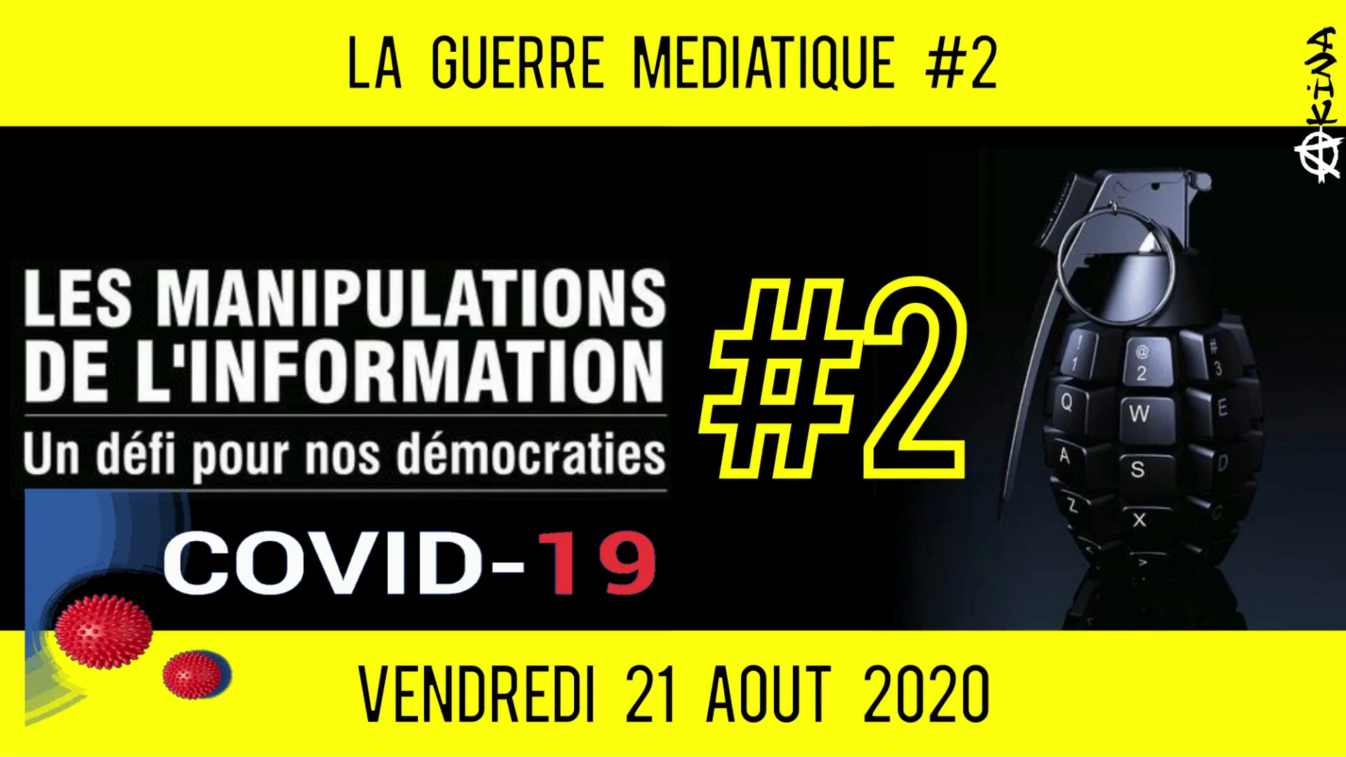 🔴 GUERRE MÉDIATIQUE #2 🎙L’info du Front Médiatique 📆 21-08-2020 🗣 AKINA