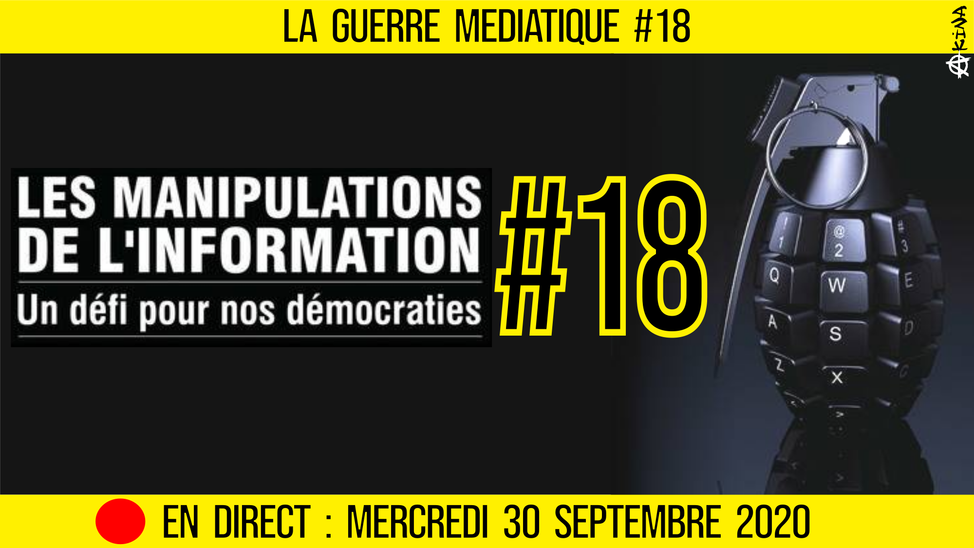 🔴 GUERRE MÉDIATIQUE #18 🎙L’info du Front Médiatique 📆 30-09-2020 🗣 AKINA