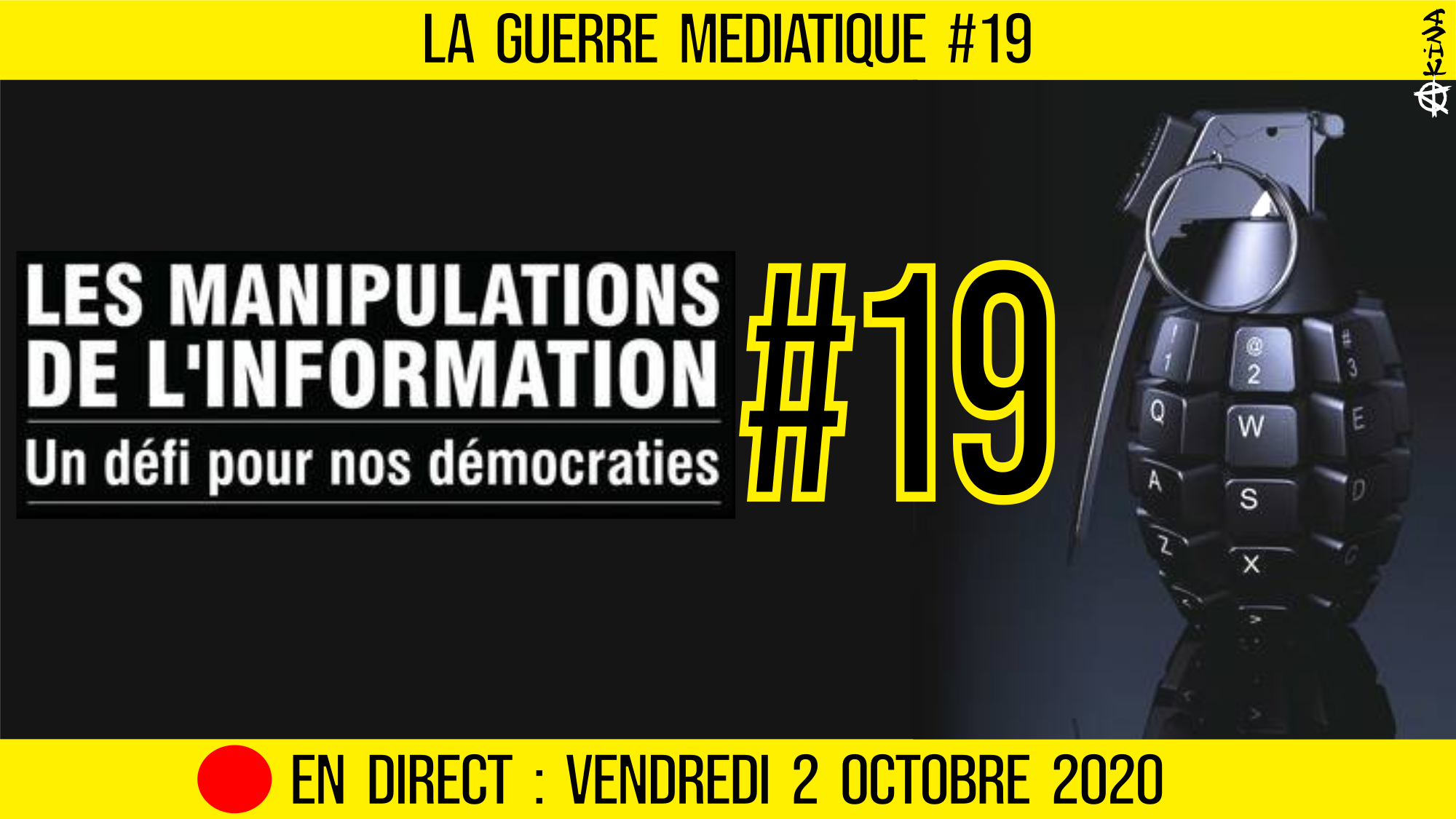 🔴 GUERRE MÉDIATIQUE #19 🎙L’info du Front Médiatique 📆 02-10-2020 🗣 AKINA