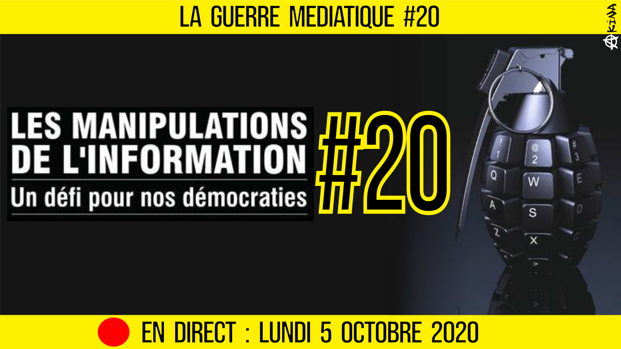 🔴 GUERRE MÉDIATIQUE #20 🎙L’info du Front Médiatique 📆 05-10-2020 🗣 AKINA