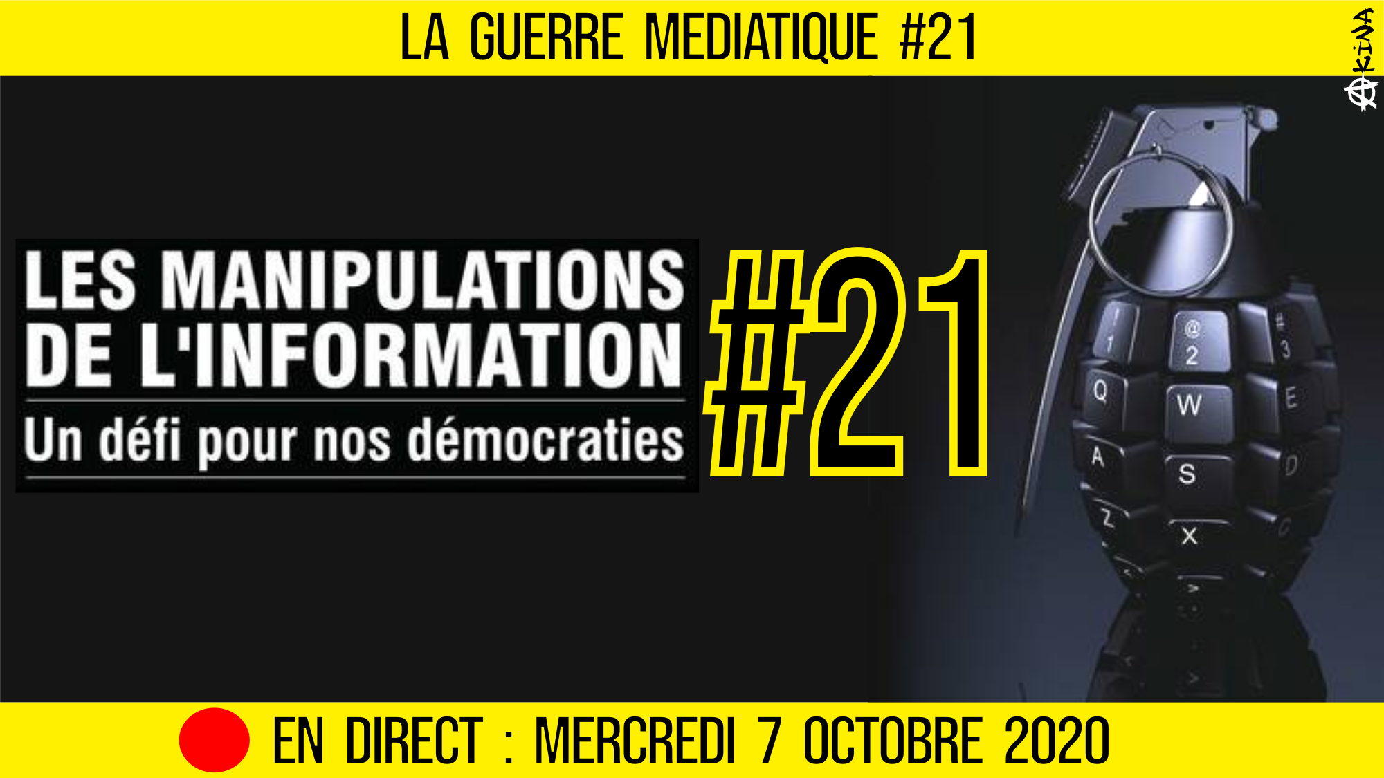 🔴 GUERRE MÉDIATIQUE #21 🎙L’info du Front Médiatique 📆 07-10-2020 🗣 AKINA