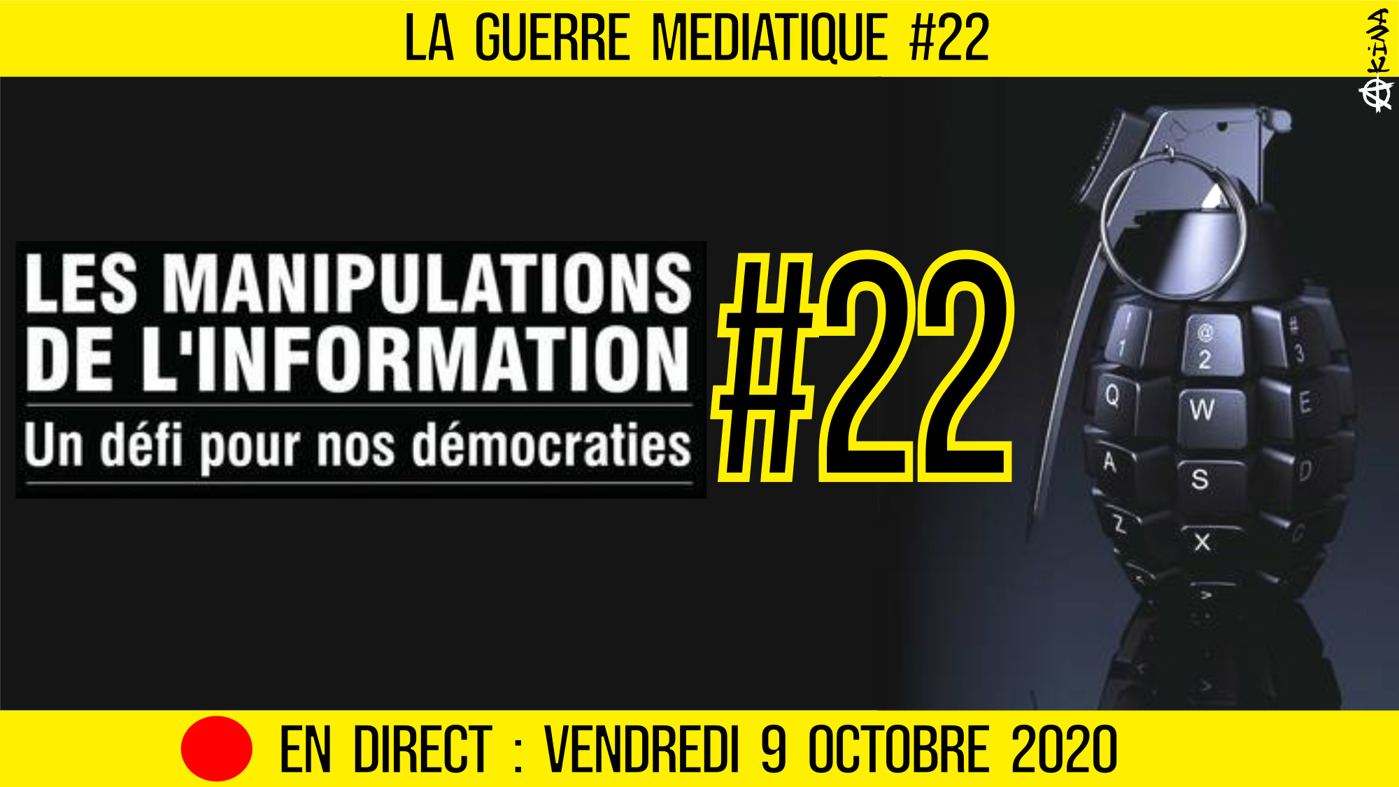 🔴 GUERRE MÉDIATIQUE #22 🎙L’info du Front Médiatique 📆 09-10-2020 🗣 AKINA