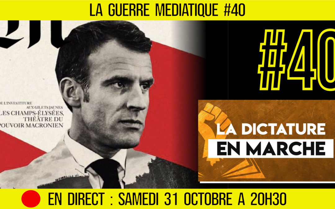 🔴 GUERRE MÉDIATIQUE #40 🎙L&rsquo;info du Front Médiatique 📆 31-10-2020 🗣 AKINA