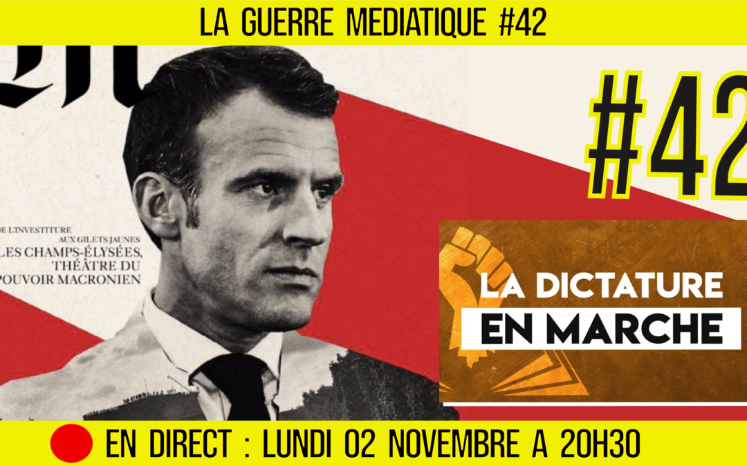 🔴 GUERRE MÉDIATIQUE #42 🎙L&rsquo;info du Front Médiatique 📆 02-11-2020 🗣 AKINA
