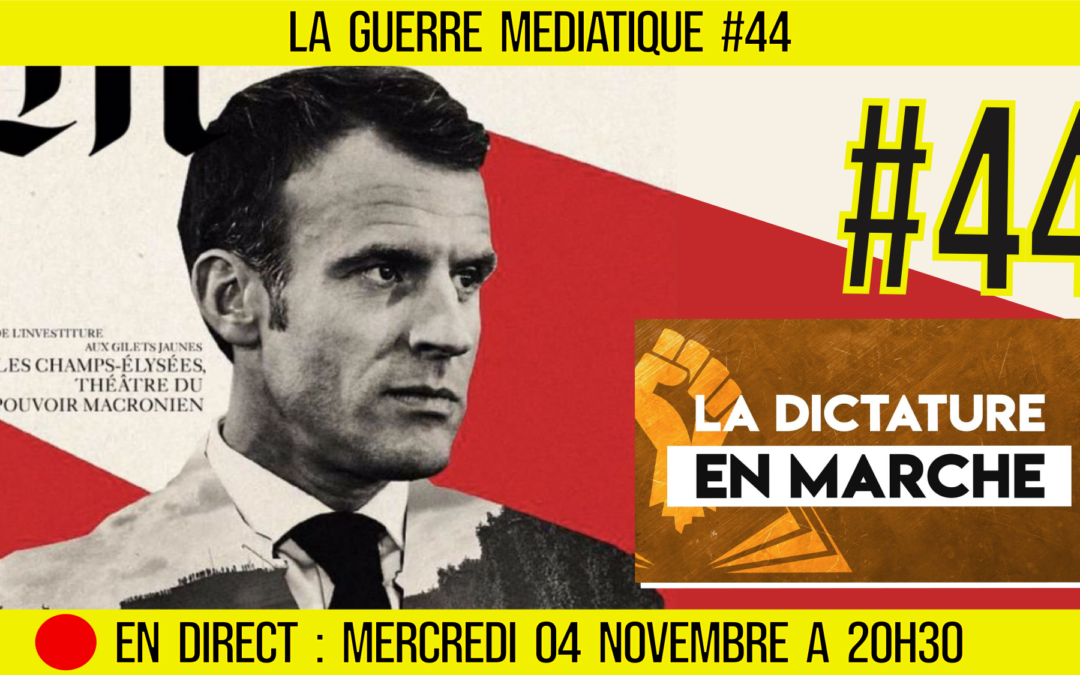 🔴 GUERRE MÉDIATIQUE #44 🎙L&rsquo;info du Front Médiatique 📆 04-11-2020 🗣 AKINA