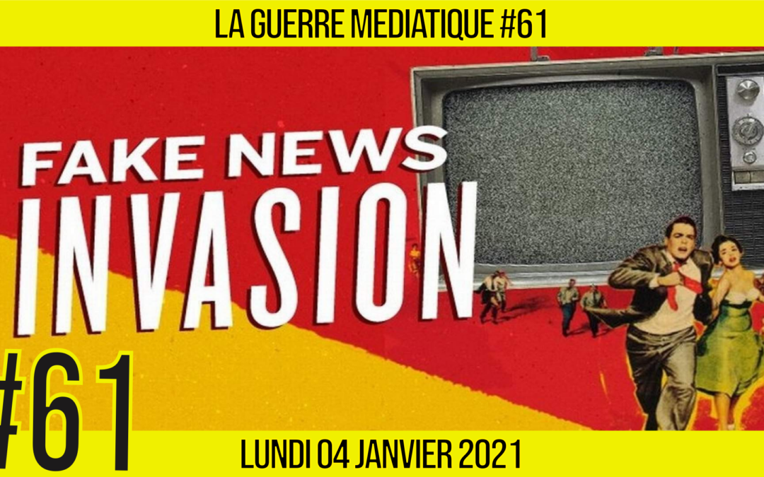 🔴 GUERRE MÉDIATIQUE #61 🎙 L&rsquo;info du Front Médiatique 📆 04-01-2021 🗣 AKINA