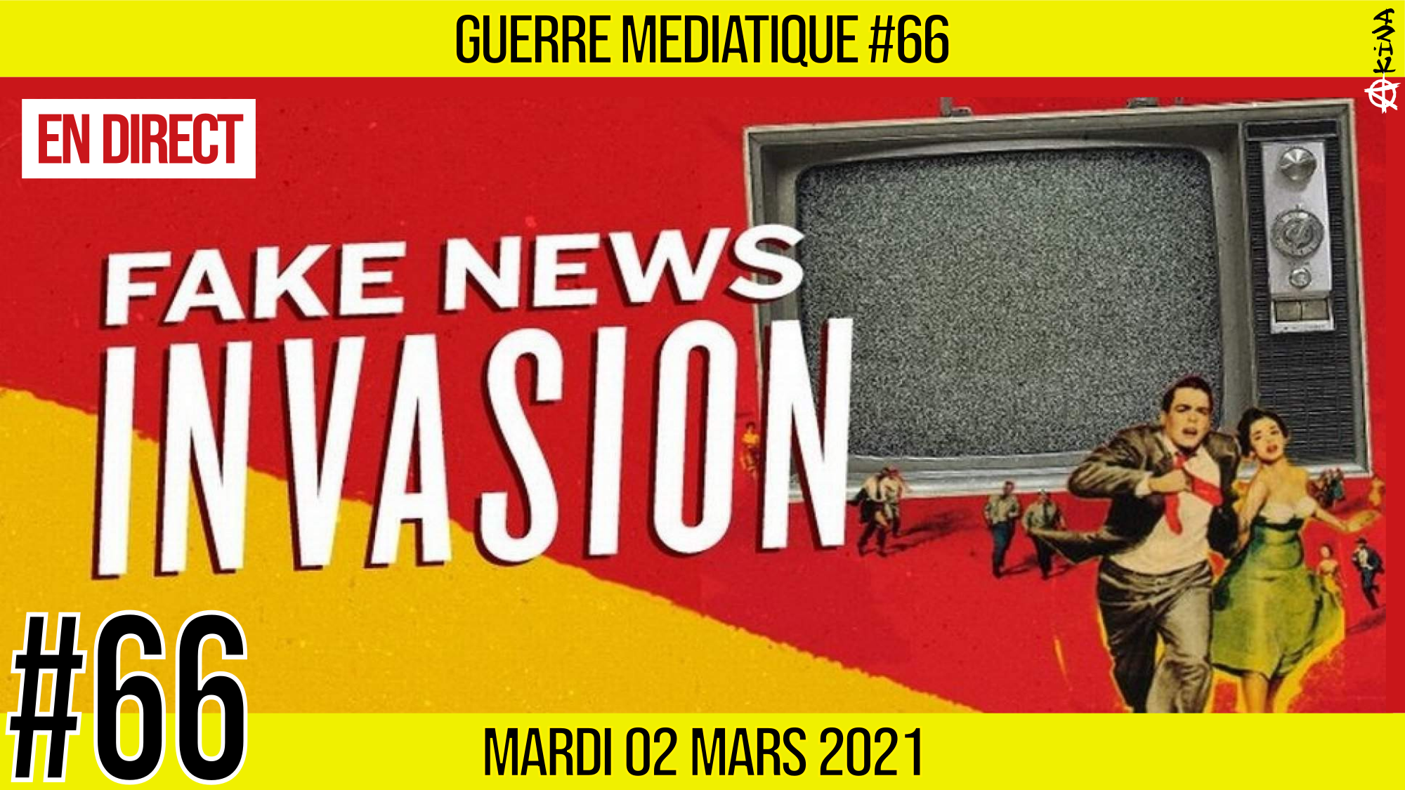 🔴 GUERRE MÉDIATIQUE #66 🎙L’info du Front Médiatique 📆 02-03-2021