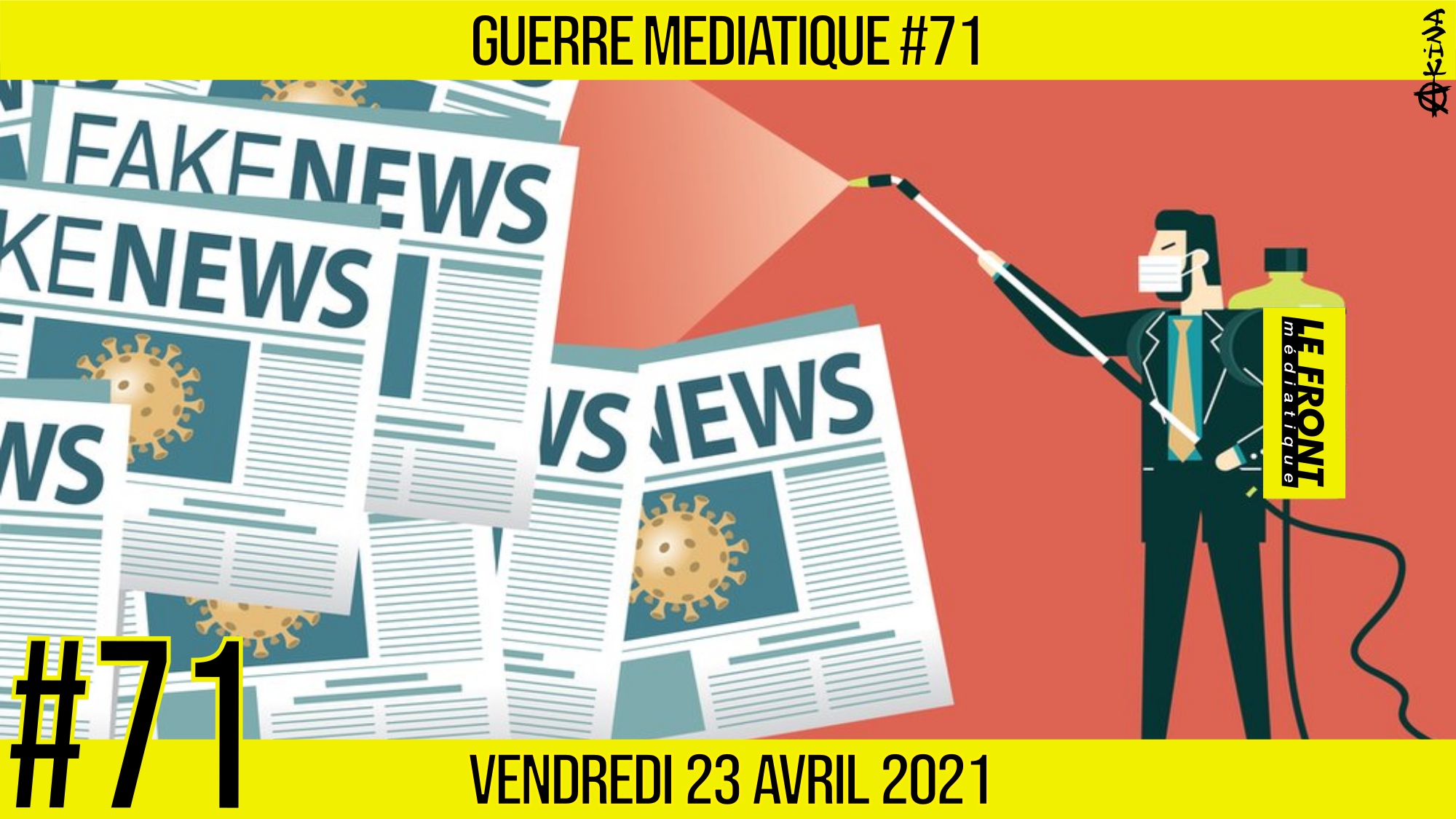 🔴 GUERRE MÉDIATIQUE #71 🎙L’info du Front Médiatique 📆 23-04-2021 🗣 AKINA
