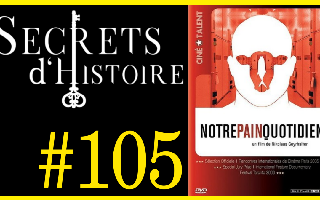 🗝 DOCU INCONTOURNABLE #105 🎥 Notre pain quotidien 📆 2005 ⏱ 1h32min