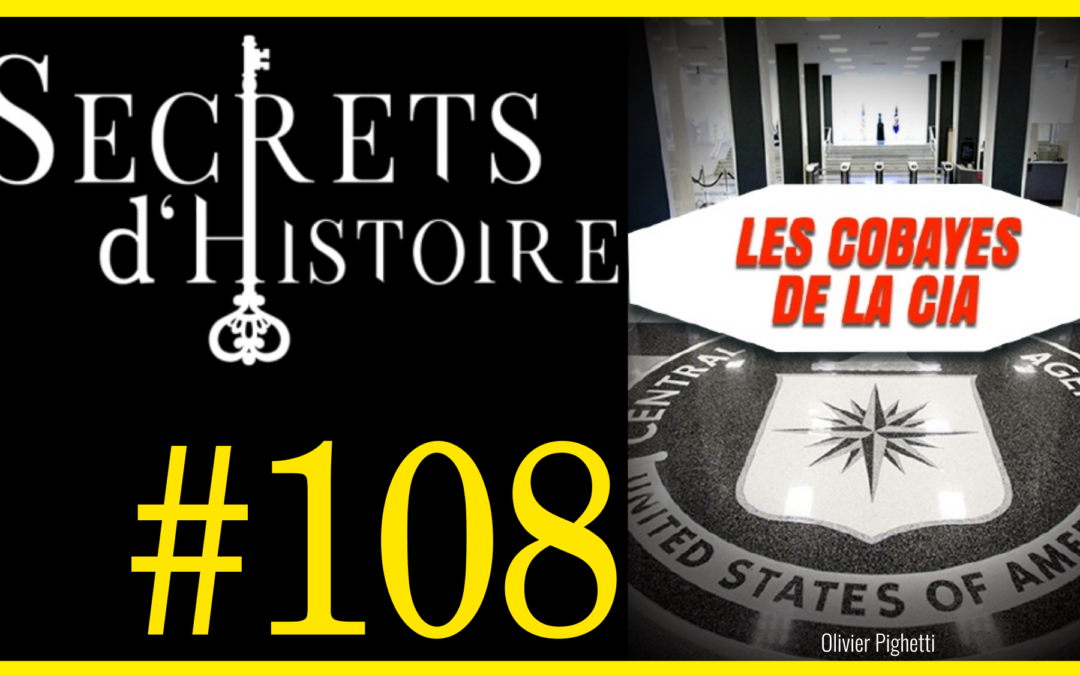 🗝 DOCU INCONTOURNABLE #108 🎥 Les Cobayes de la CIA 📆 2015 ⏱ 57min