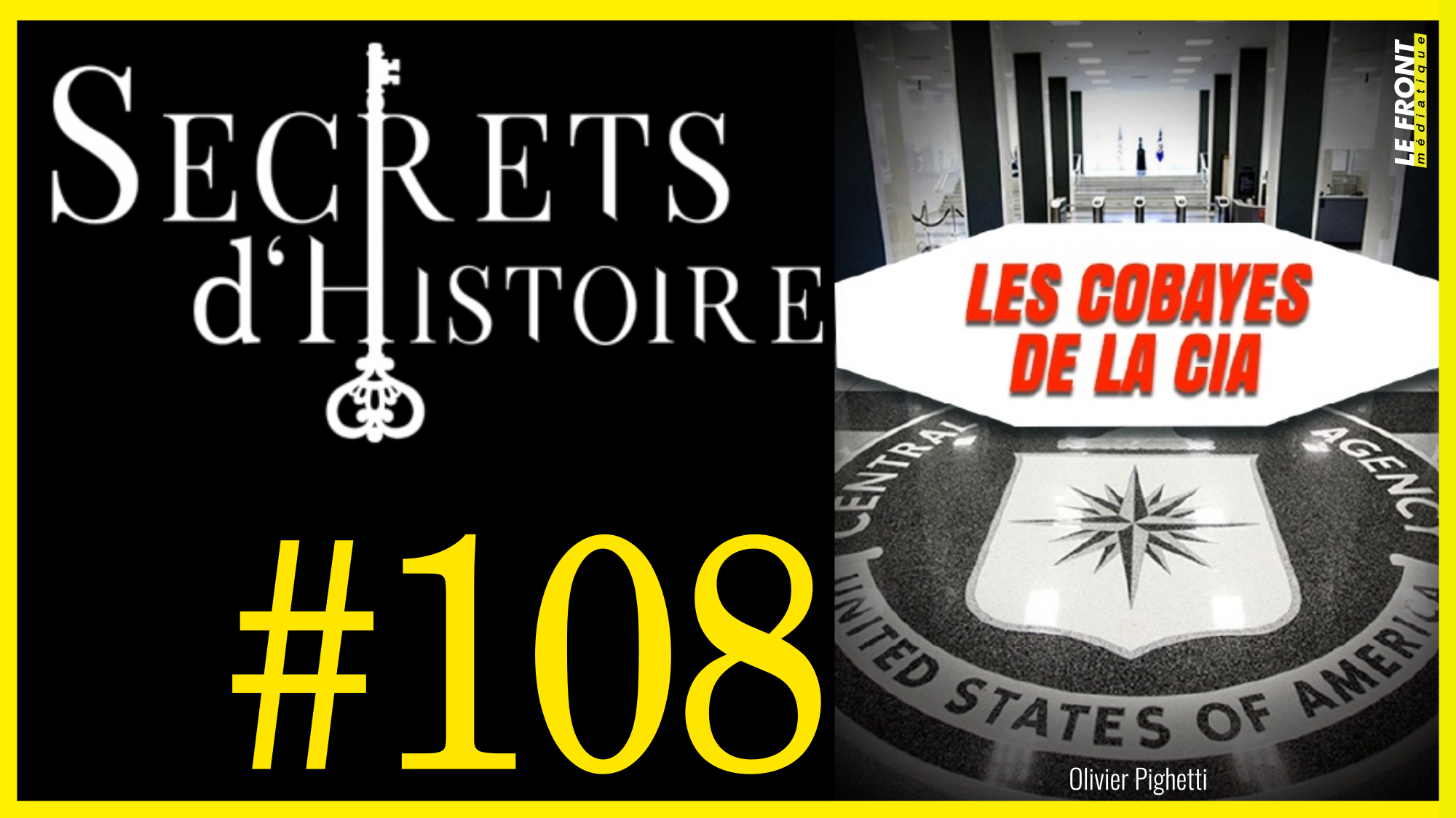 🗝 DOCU INCONTOURNABLE #108 🎥 Les Cobayes de la CIA 📆 2015 ⏱ 57min