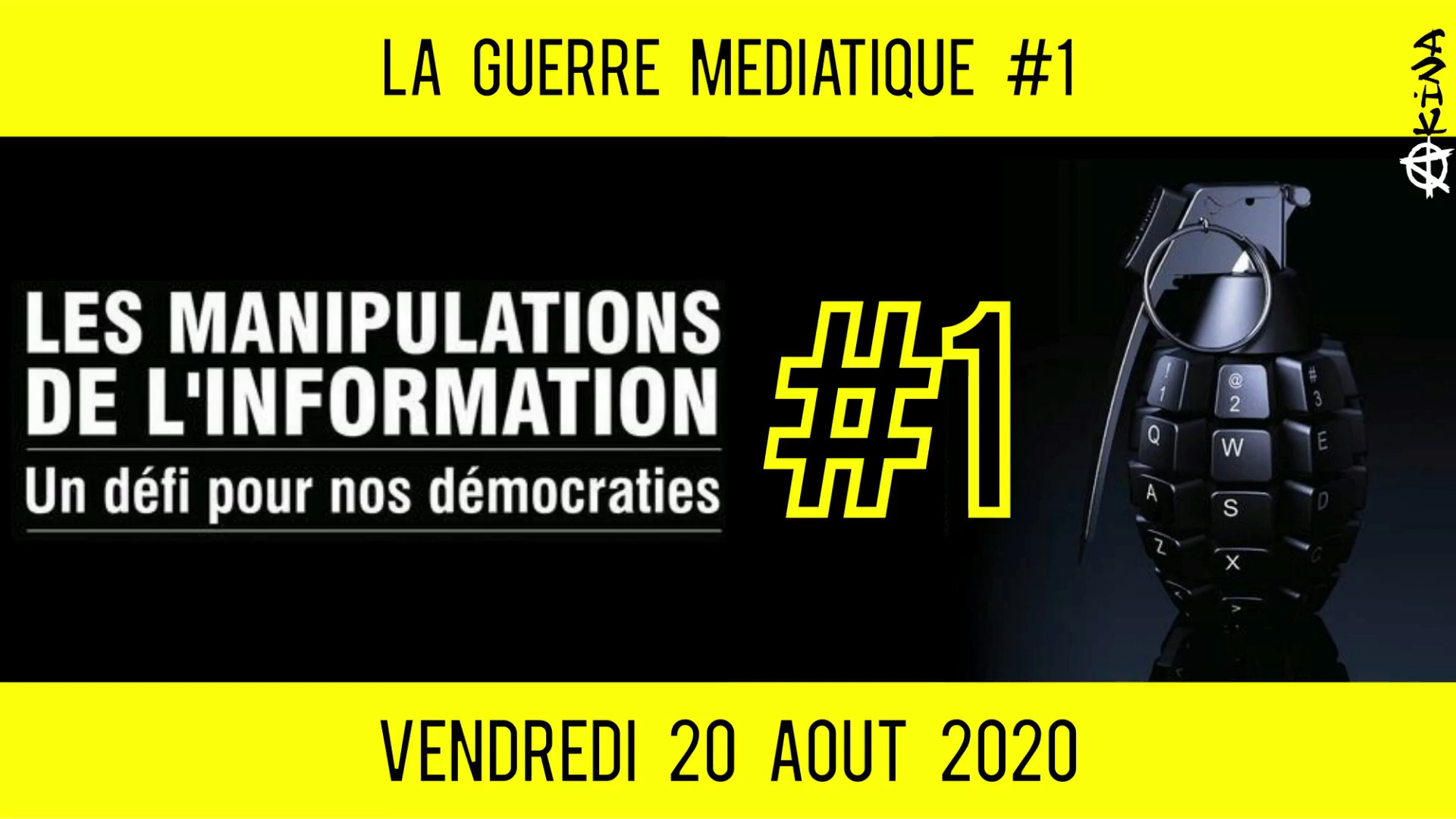 🔴 GUERRE MÉDIATIQUE #1 🎙L’info du Front Médiatique 📆 20-08-2020 🗣 AKINA