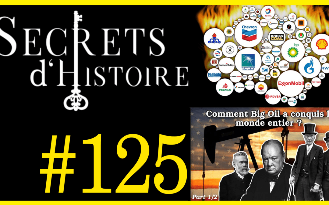 🗝 DOCU INCONTOURNABLE #125 🎥 Comment Big Oil a conquis le monde entier ? Part 1/2 📆 2020 ⏱ 1h17min