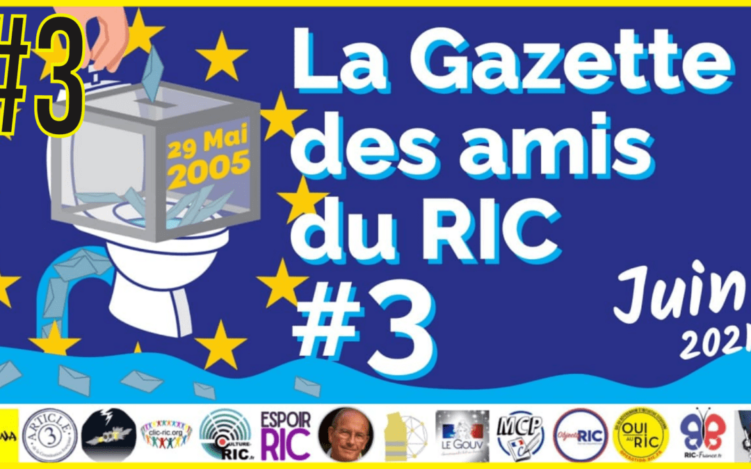 📰 La Gazette des amis du RIC #3 📅 Juin 2021 🗣 Akina