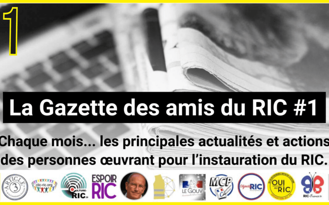 📰 La Gazette des Amis du RIC #1 est enfin sortie ! 🗣 Akina 📅 Avril 2021