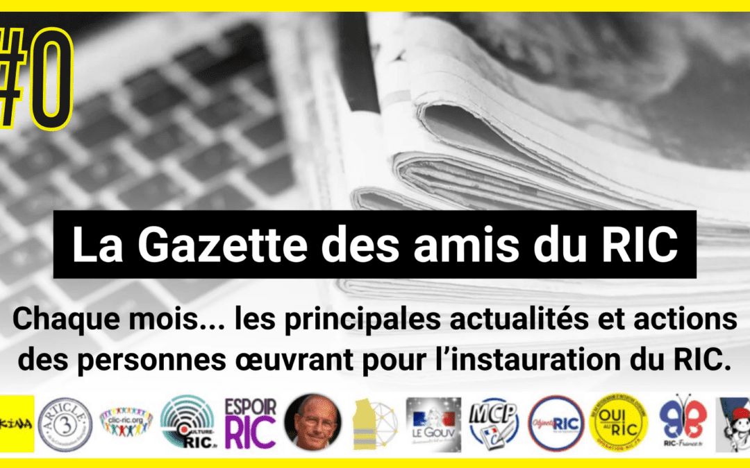 🎉 LANCEMENT : Abonnez-vous à La Gazette des amis du RIC ! 🗣 Akina