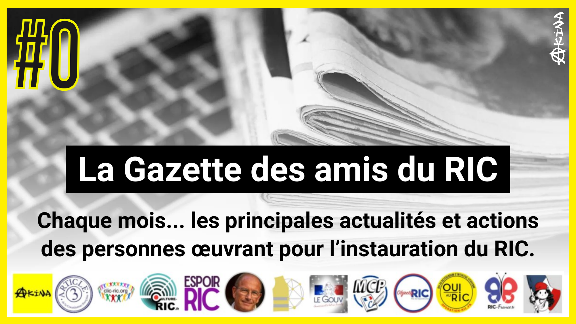 🎉 LANCEMENT : Abonnez-vous à La Gazette des amis du RIC ! 🗣 Akina