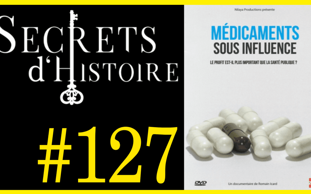 🗝 DOCU INCONTOURNABLE #127 🎥 Médicaments sous influence 📆 2015 ⏱ 1h09min