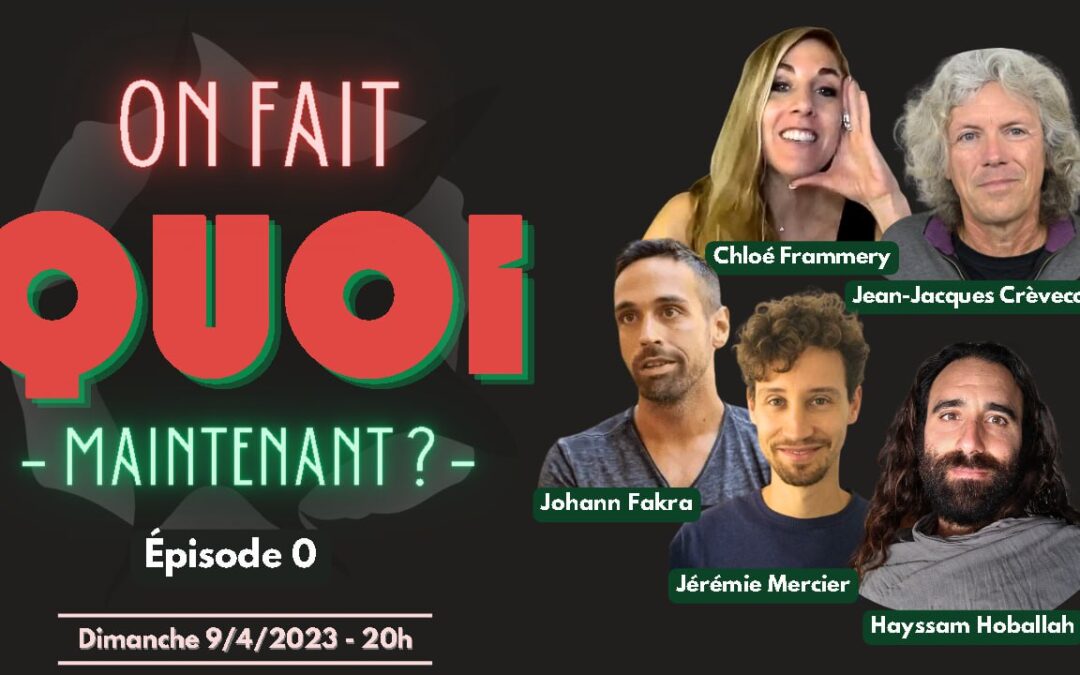 🎬 NOUVELLE SÉRIE 💡 « On fait quoi maintenant ? » ! 🗣 JJ Crèvecoeur, H. Hoballah, C. Frammery, J. Fakra et J. Mercier 📆 09-04-2023