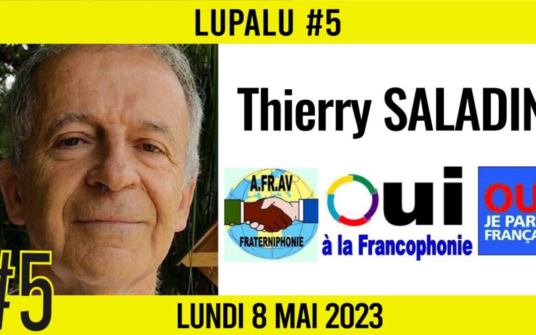 📚 LUPALU #5 ✒️ THIERRY SALADIN 📖 Afrav 📆 08-05-2023