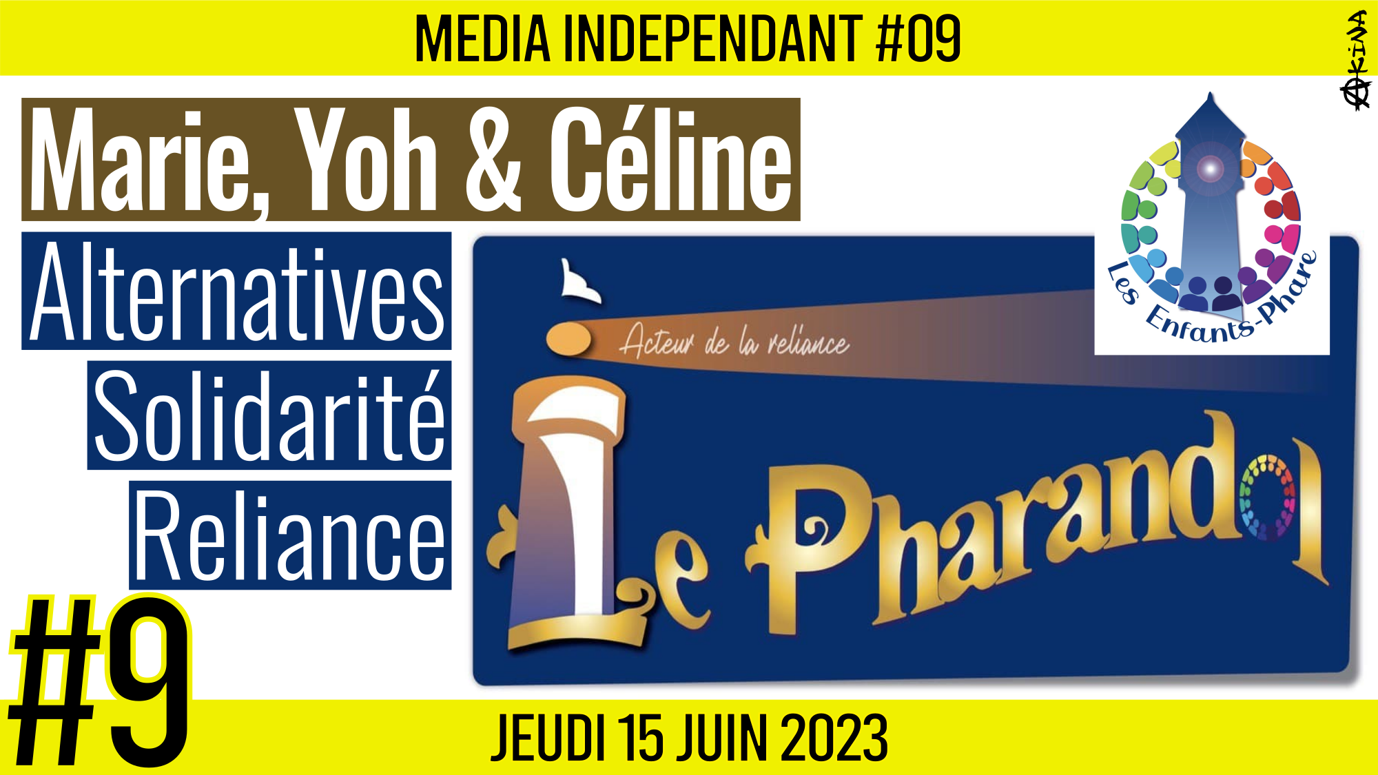 🥊 MEDIA INDÉPENDANT #9 🎥 Le Pharandol 🗣️ Marie, Monika, Yohan & Céline 📆 15-06-2022