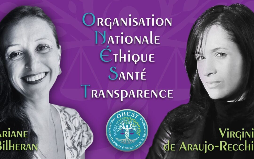 Organisation Nationale Éthique Santé et Transparence (ONEST) : Génèse et ADN ? – 07-03-2024