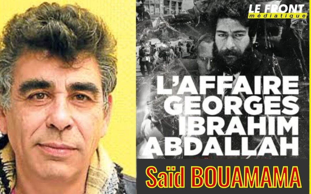 📚 LUPALU #12 ✒️Saïd BOUAMAMA 🔒 L’affaire Georges Ibrahim Abdallah 📆 16-08-2024